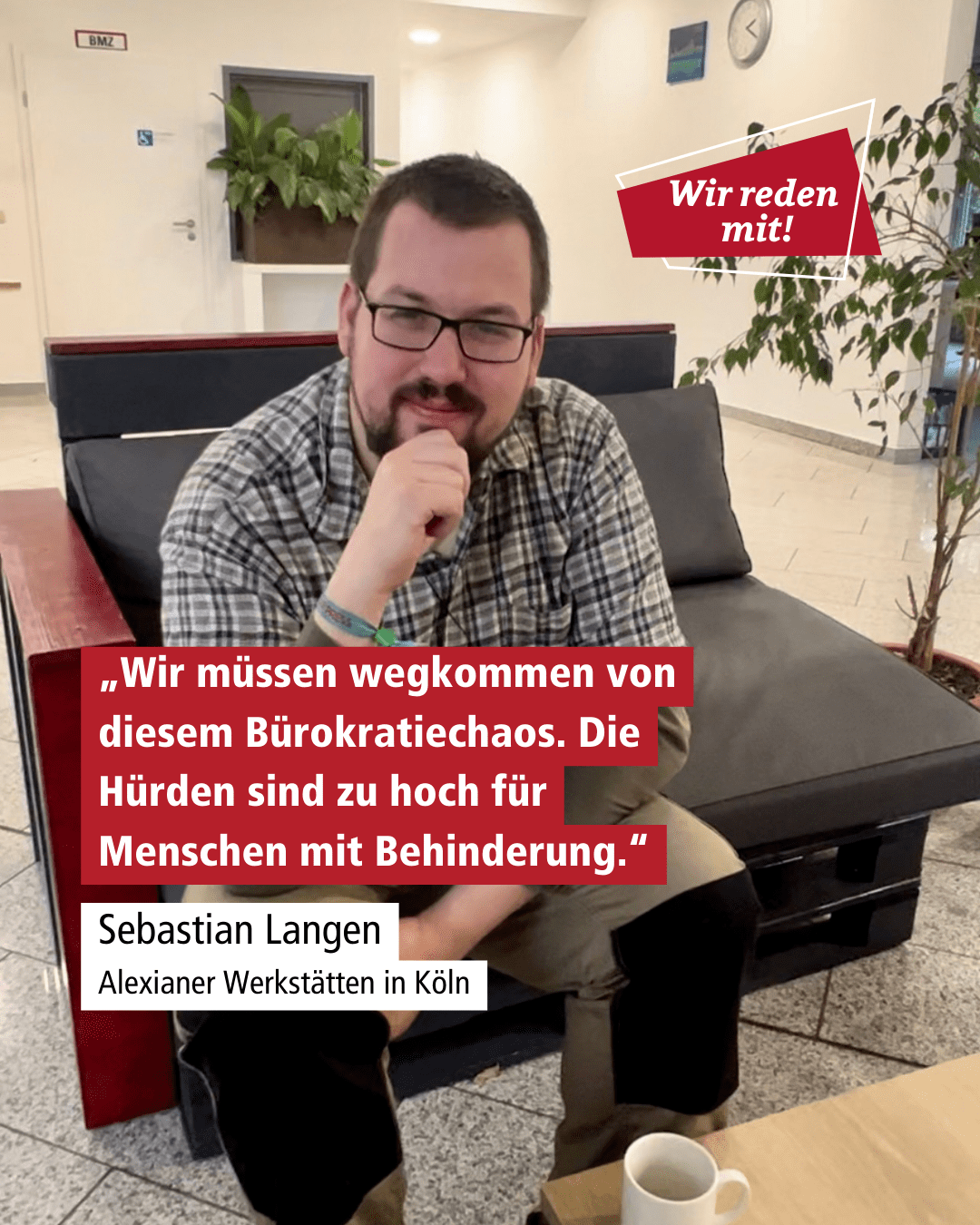 Wir müssen wegkommen von diesem Bürokratiechaos. Die Hürden sind zu hoch für Menschen mit Behinderung.